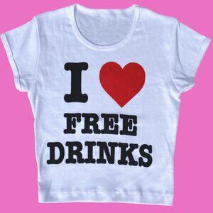 I Love Free Drinks Baby Tee